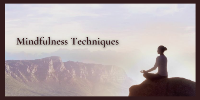 Mindfulness Techniques