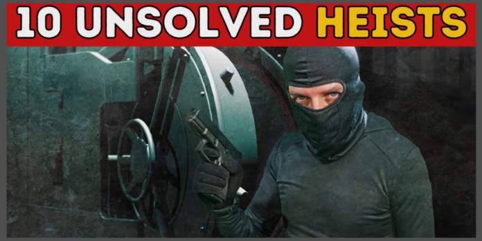 Unsolved Heists