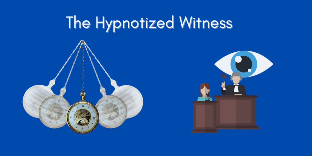 The Hypnotized Witness