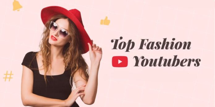 YouTube Fashion Channels