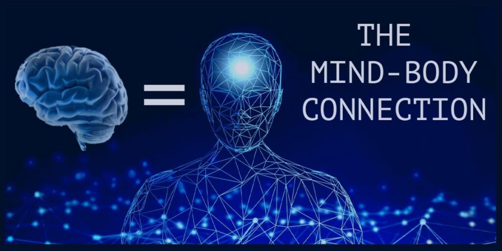 The Mind-Body Connection