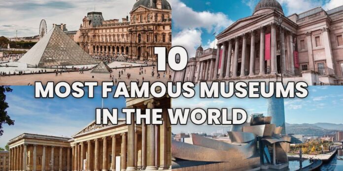 Famous Museums