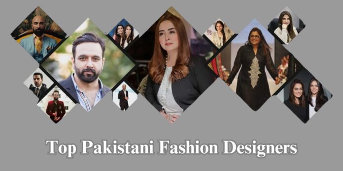 Pakistani Fashion Designers