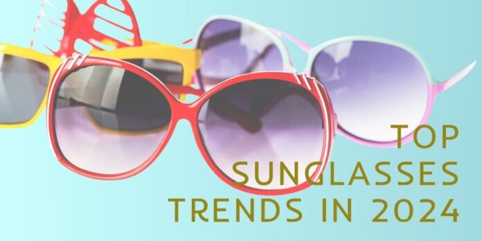 Sunglasses Trends