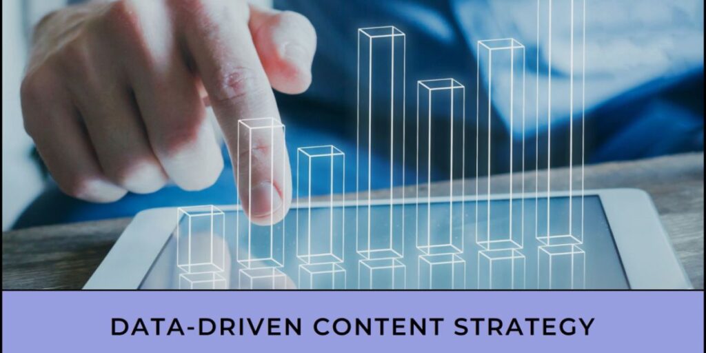 Data-Driven Content Strategies