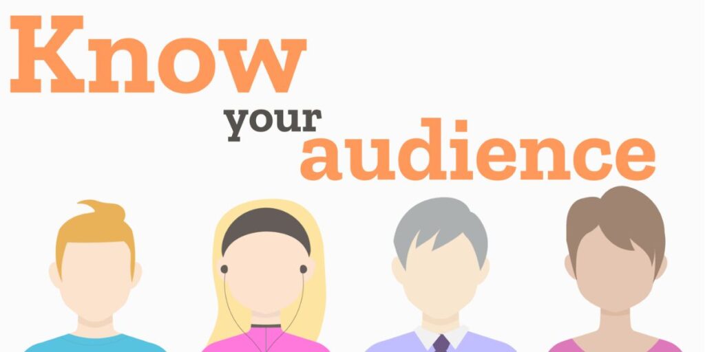 Know Your Audience Inside and Out