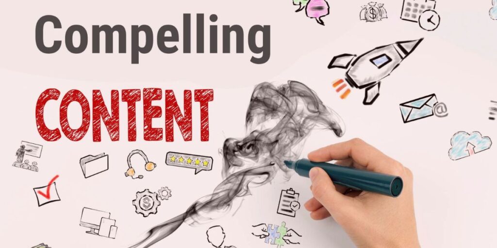 Crafting Compelling Content