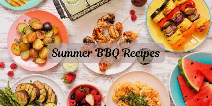 Summer BBQ Recipes