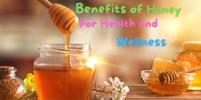 Benefits of Honey