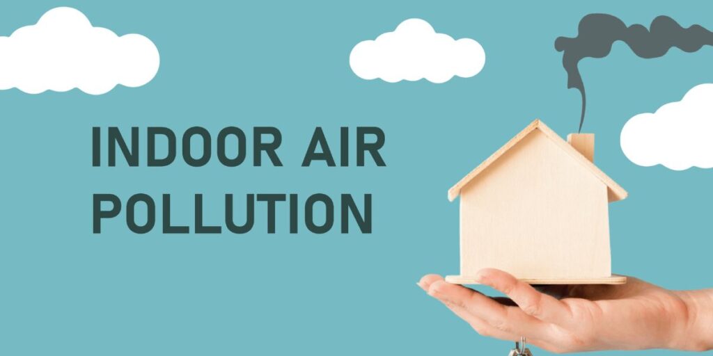 Indoor Air Pollution