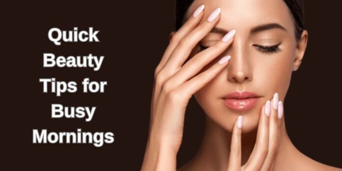 Quick Beauty Tips