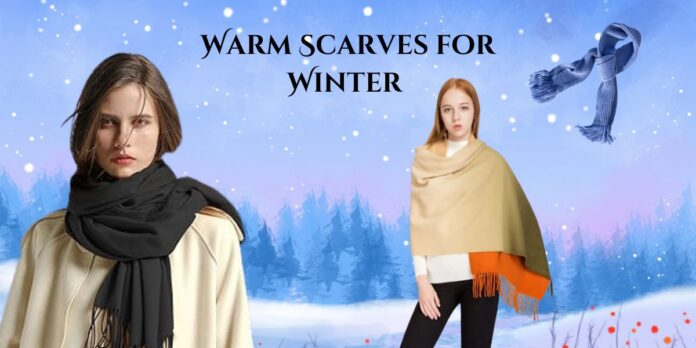 Warm Scarves